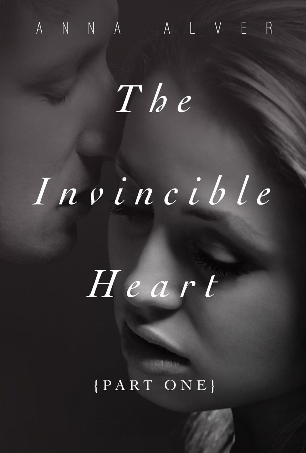 Big bigCover of The Invincible Heart (Part One)