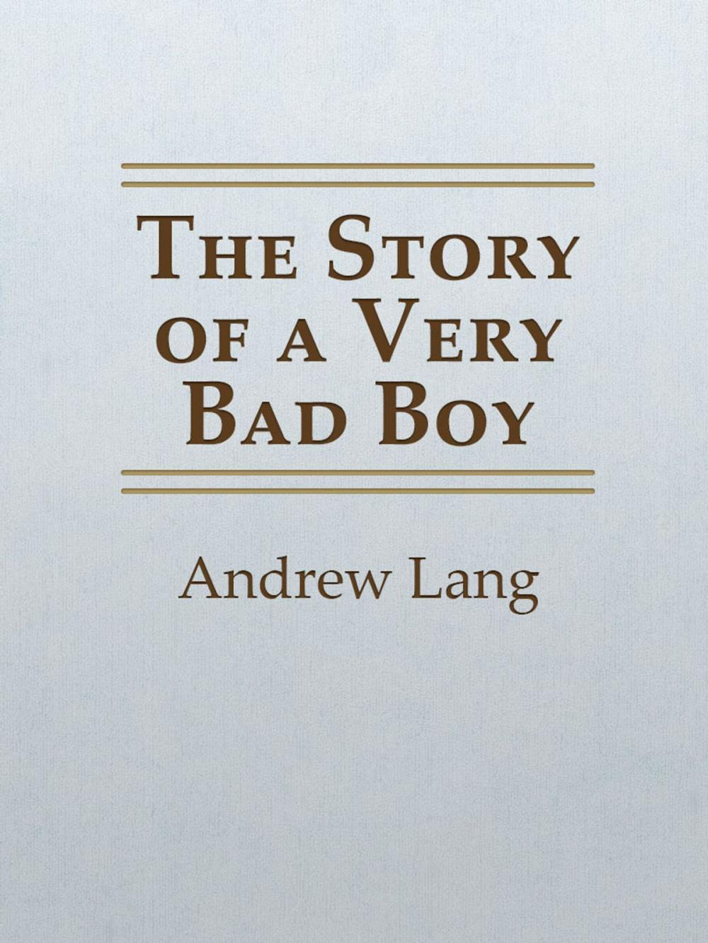 Big bigCover of The Story of a Very Bad Boy