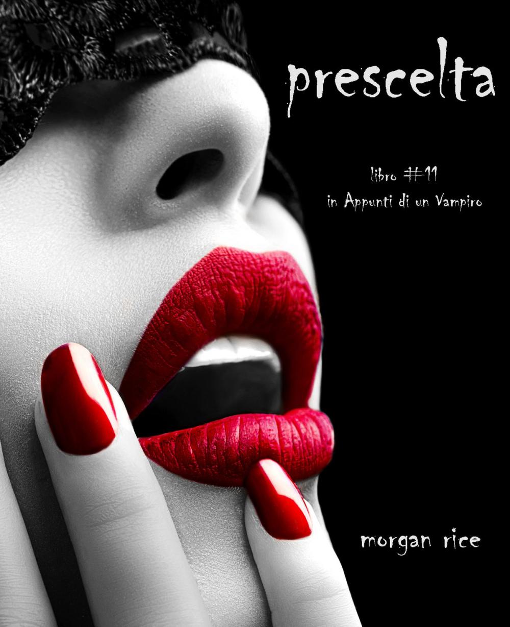 Big bigCover of Prescelta (Libro #11 In Appunti Di Un Vampiro)