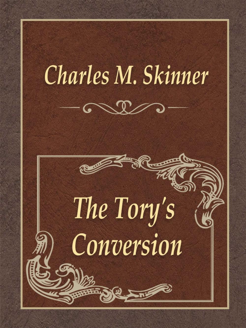 Big bigCover of The Tory's Conversion