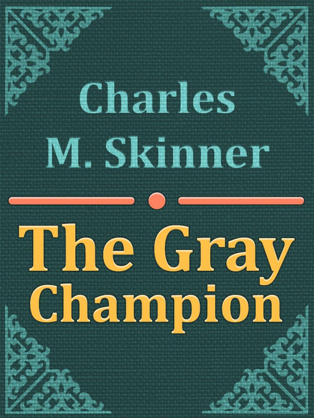 Big bigCover of The Gray Champion