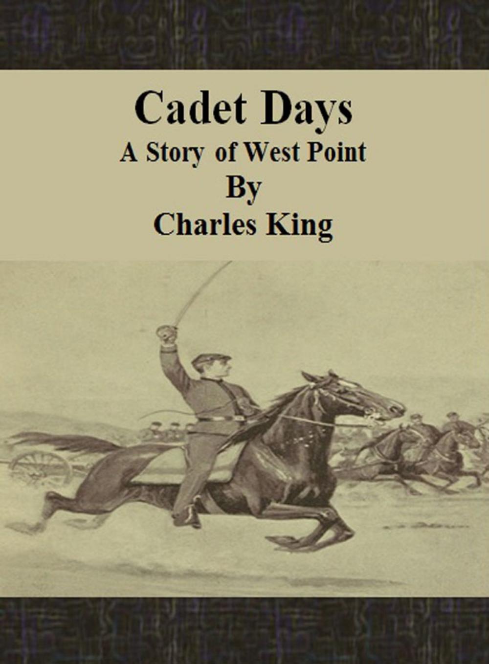 Big bigCover of Cadet Days: A Story of West Point