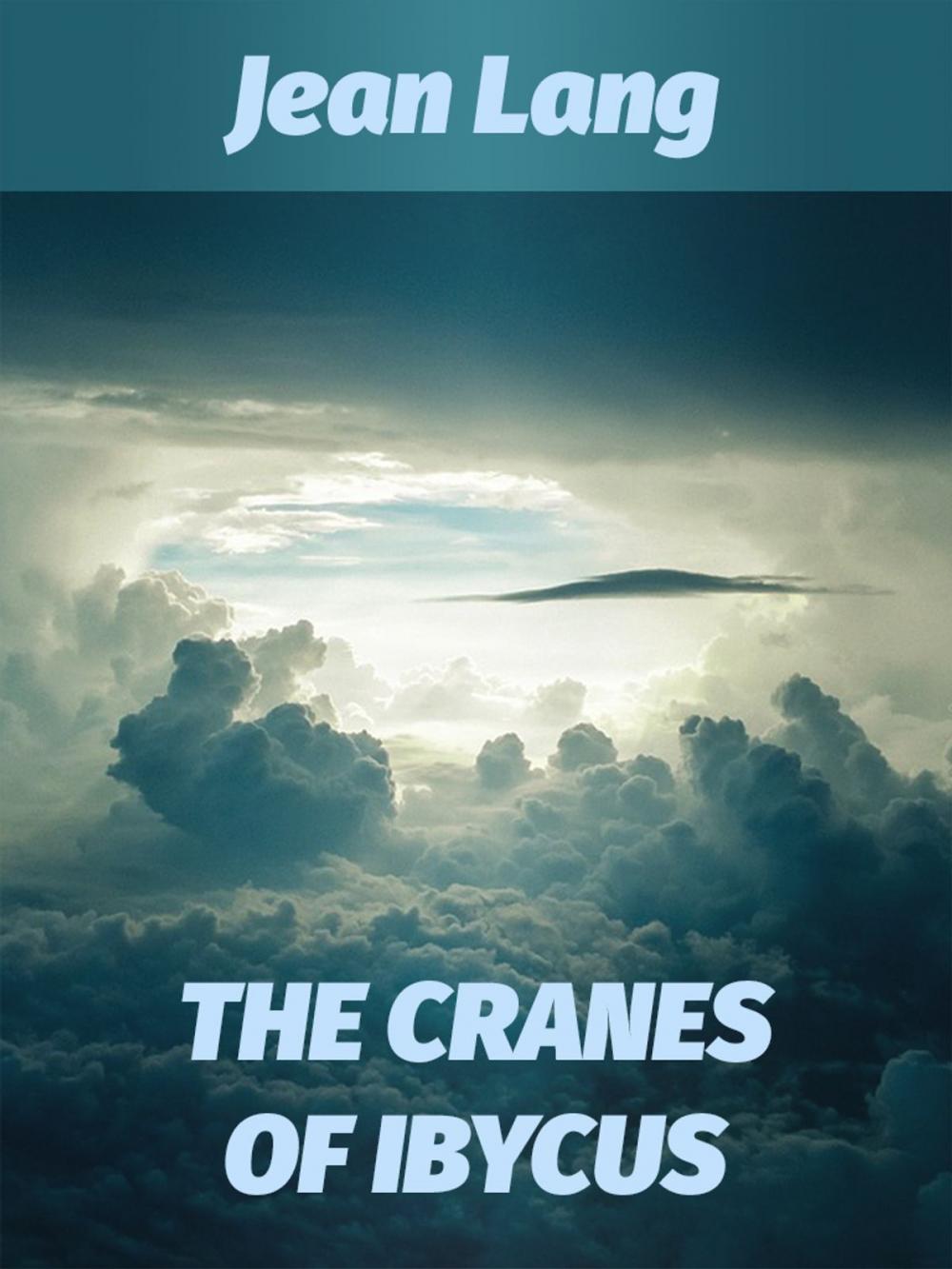 Big bigCover of THE CRANES OF IBYCUS