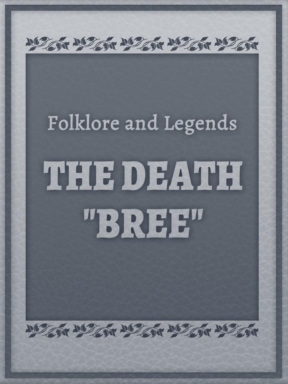 Big bigCover of The Death "Bree"