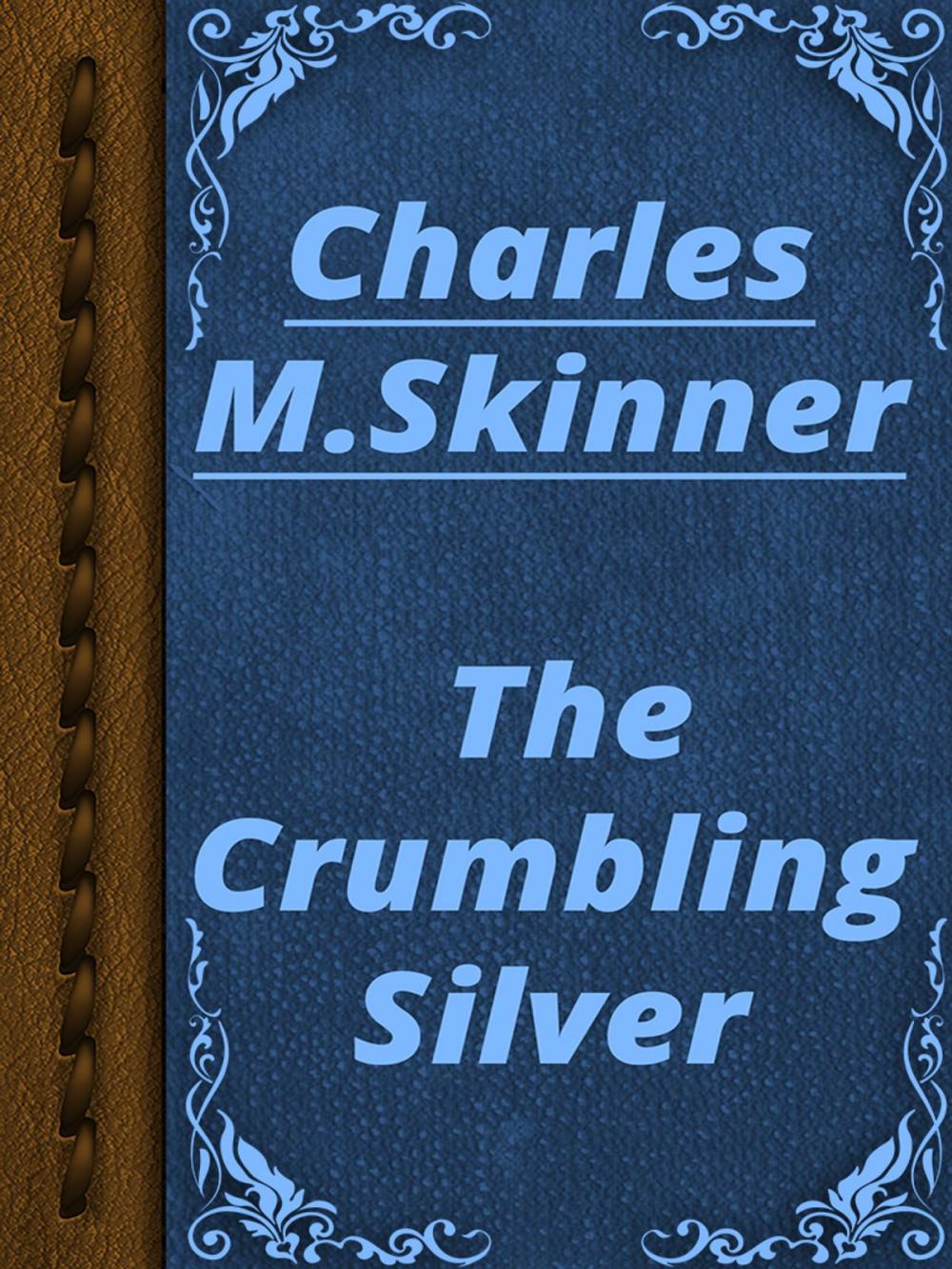 Big bigCover of The Crumbling Silver