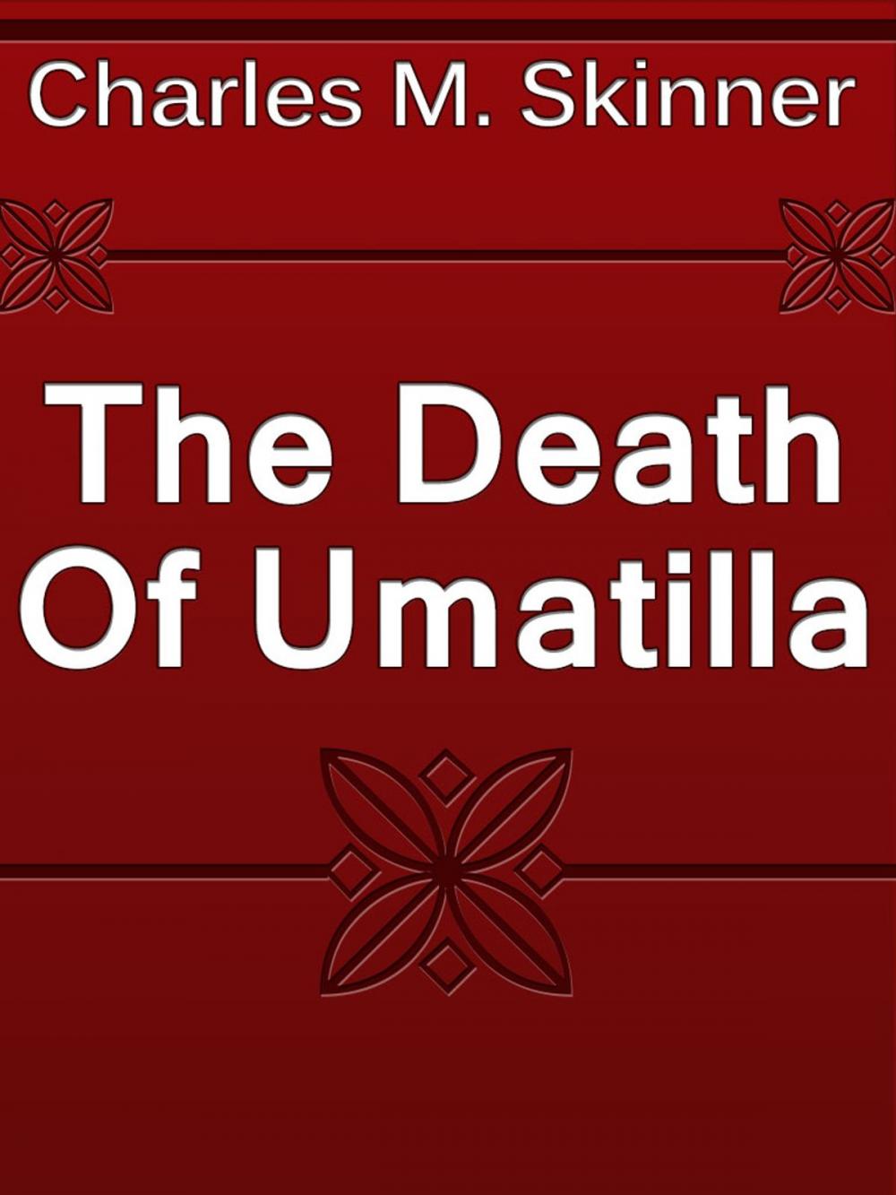 Big bigCover of The Death Of Umatilla