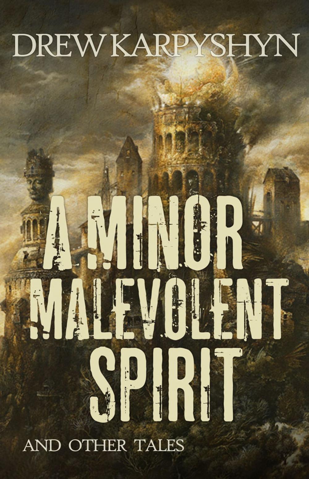 Big bigCover of A Minor Malevolent Spirit