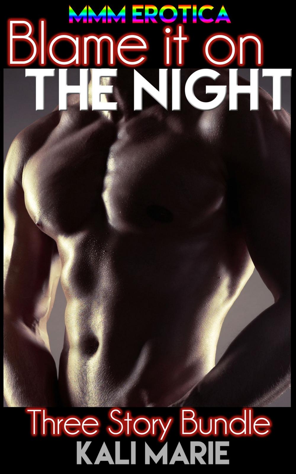 Big bigCover of MMM EROTICA: Blame it on the Night | Three Story Bundle