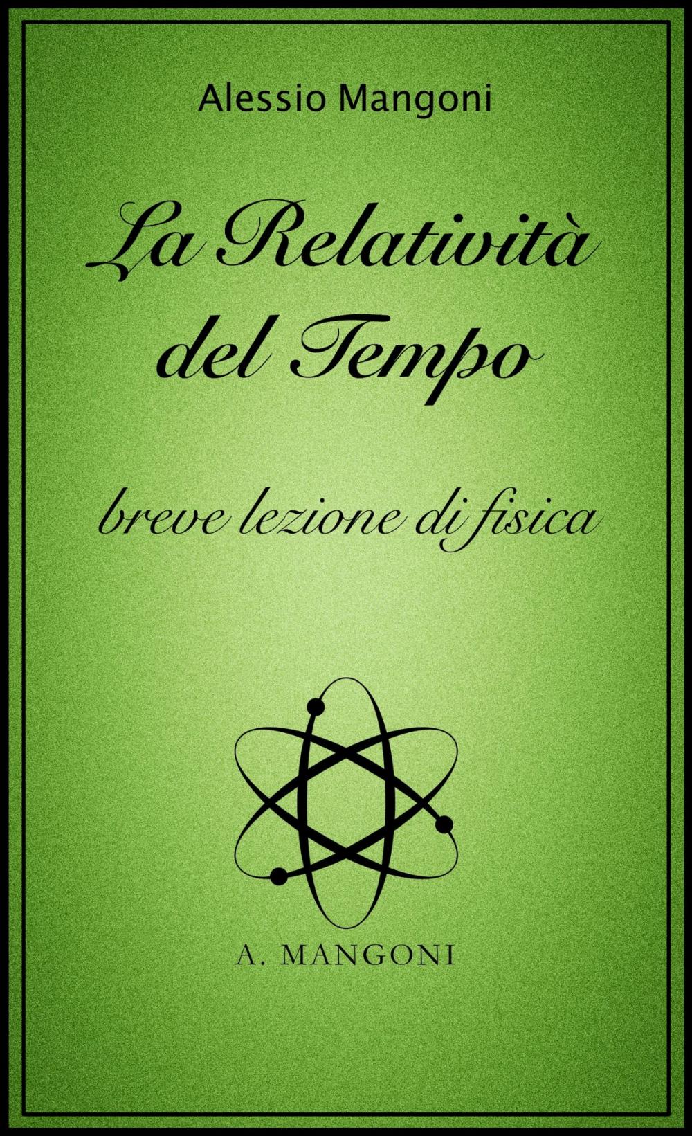 Big bigCover of La relatività del tempo, breve lezione di fisica