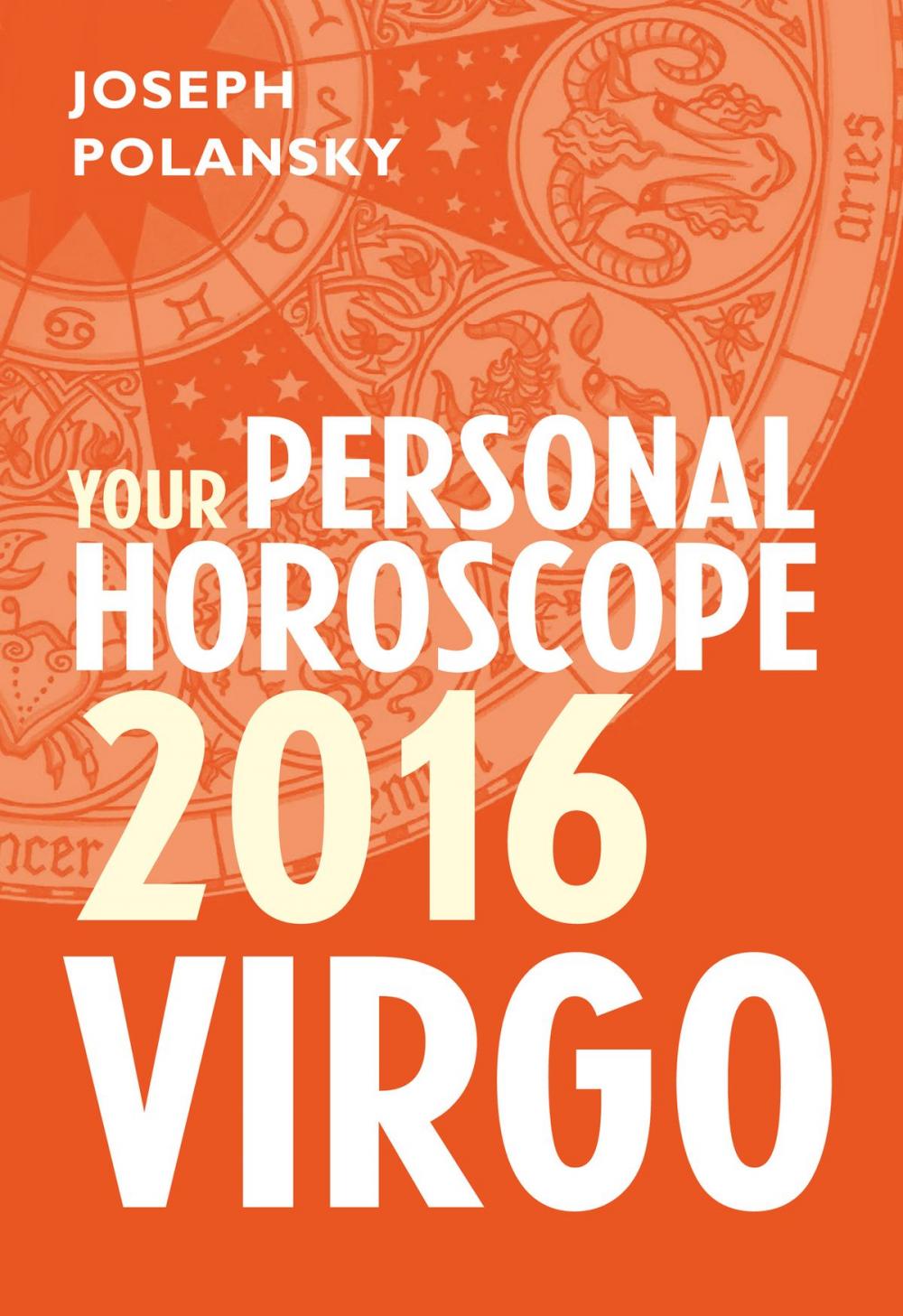 Big bigCover of Virgo 2016: Your Personal Horoscope