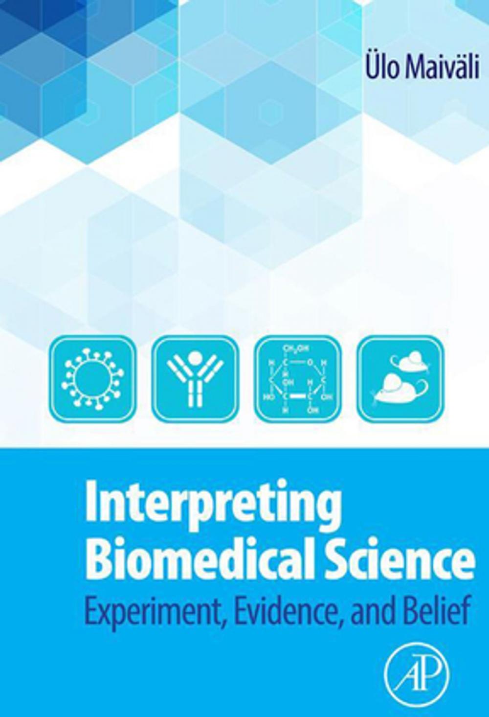 Big bigCover of Interpreting Biomedical Science