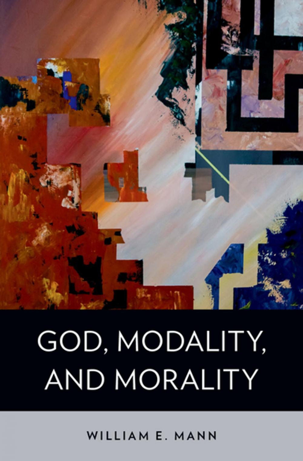 Big bigCover of God, Modality, and Morality