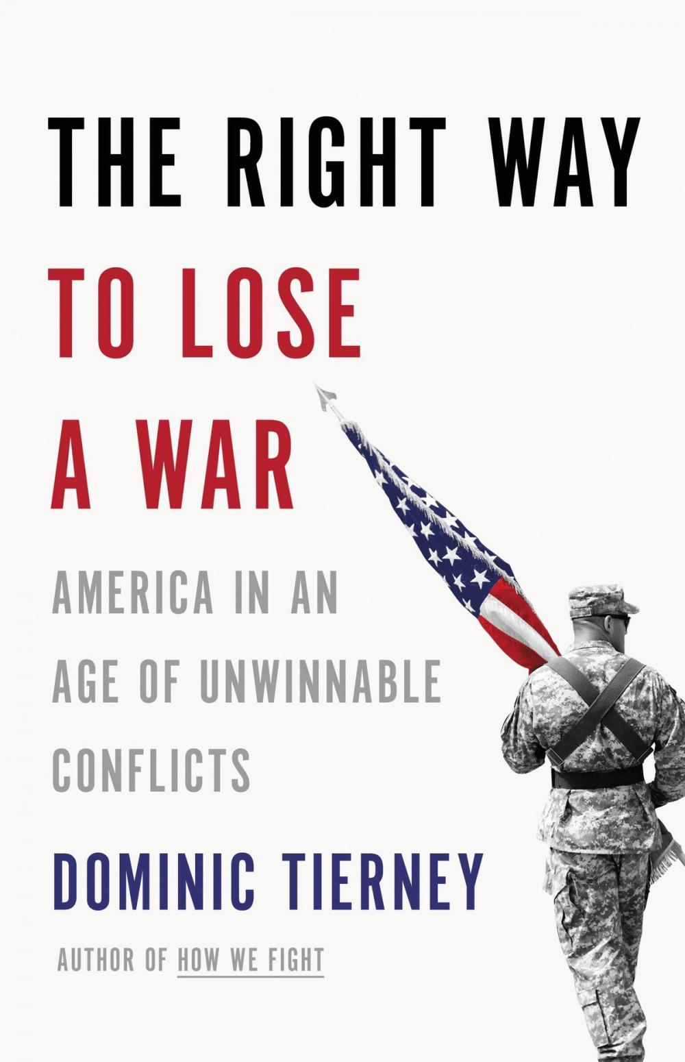 Big bigCover of The Right Way to Lose a War