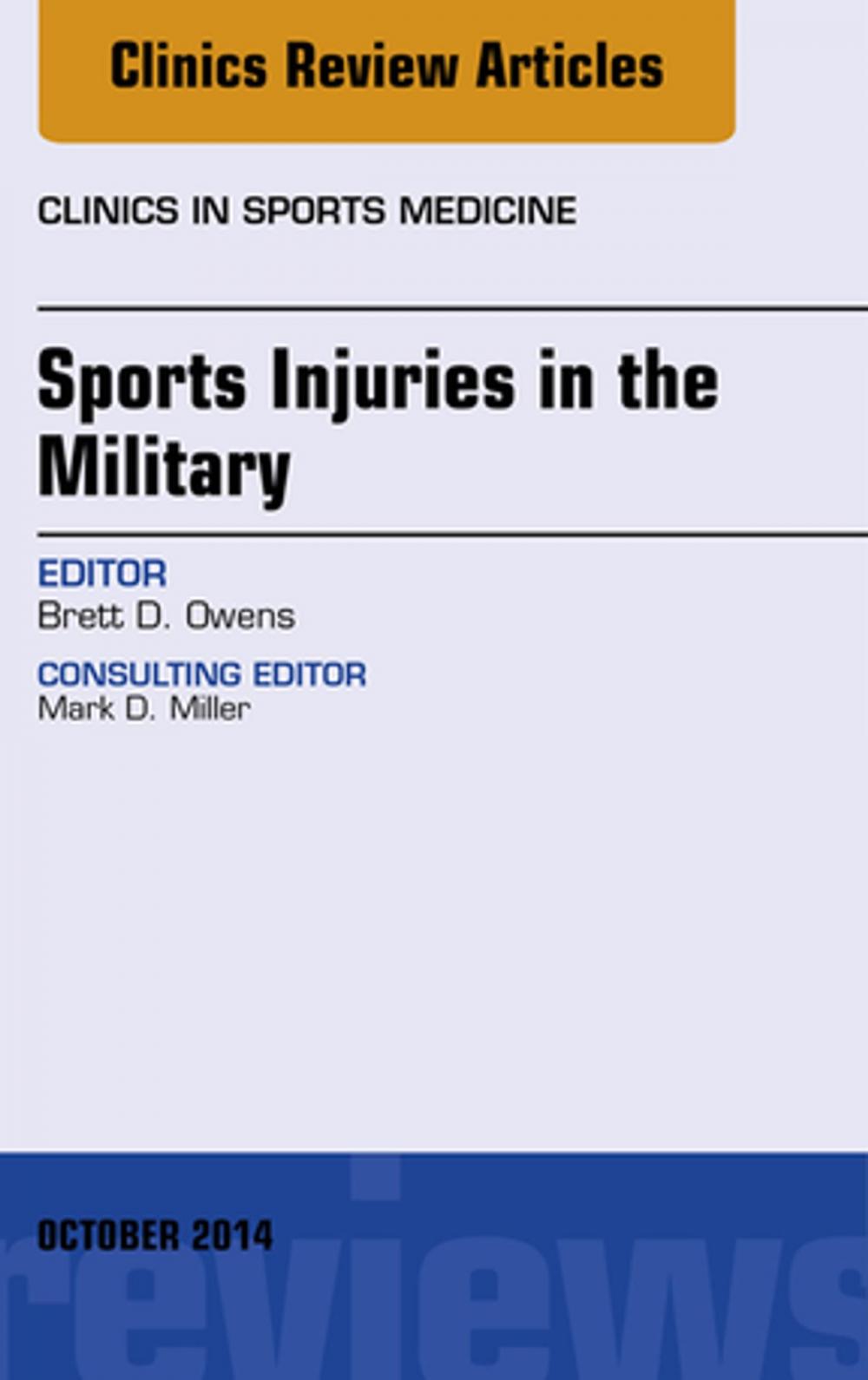 Big bigCover of Sports Injuries in the Military, An Issue of Clinics in Sports Medicine, E-Book