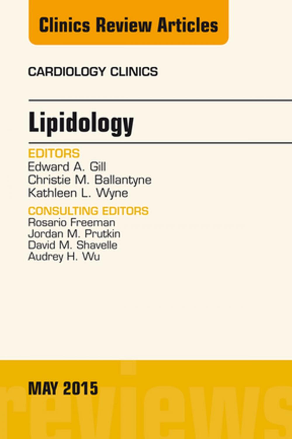 Big bigCover of Lipidology, An Issue of Cardiology Clinics, E-Book