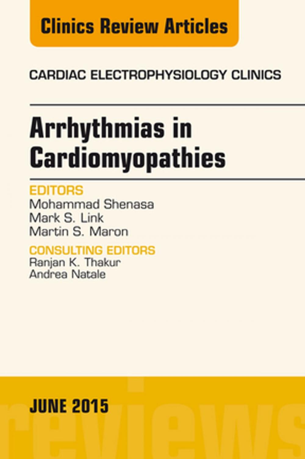 Big bigCover of Arrhythmias in Cardiomyopathies, An Issue of Cardiac Electrophysiology Clinics, E-Book