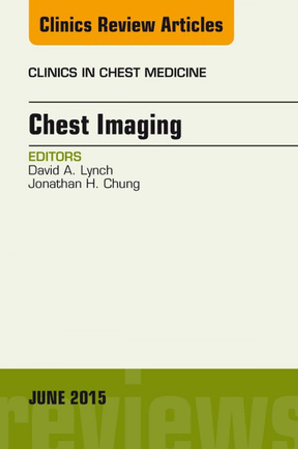 Big bigCover of Chest Imaging, An Issue of Clinics in Chest Medicine, E-Book