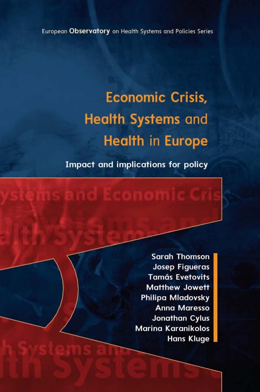 Big bigCover of Economic Crisis, Health Systems And Health In Europe: Impact And Implications For Policy