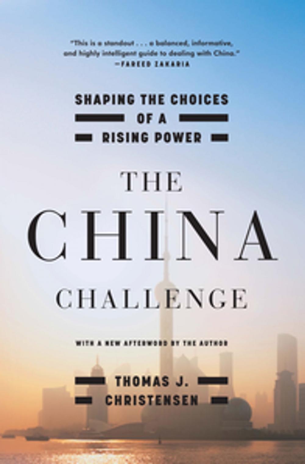 Big bigCover of The China Challenge: Shaping the Choices of a Rising Power