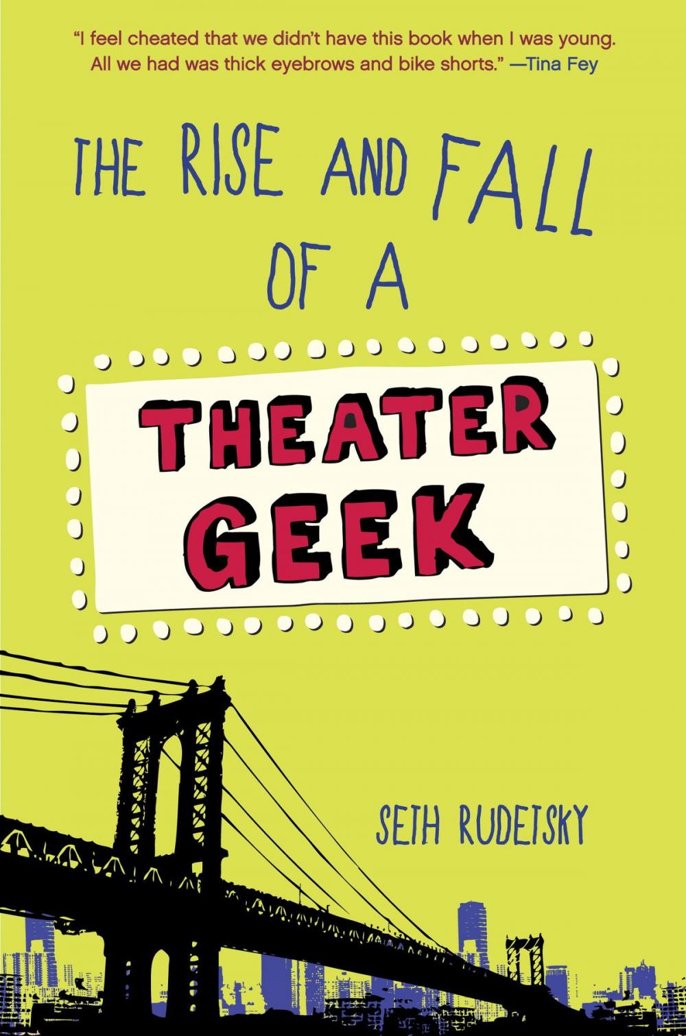 Big bigCover of The Rise and Fall of a Theater Geek