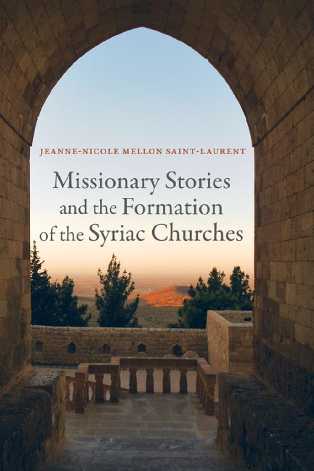 Big bigCover of Missionary Stories and the Formation of the Syriac Churches