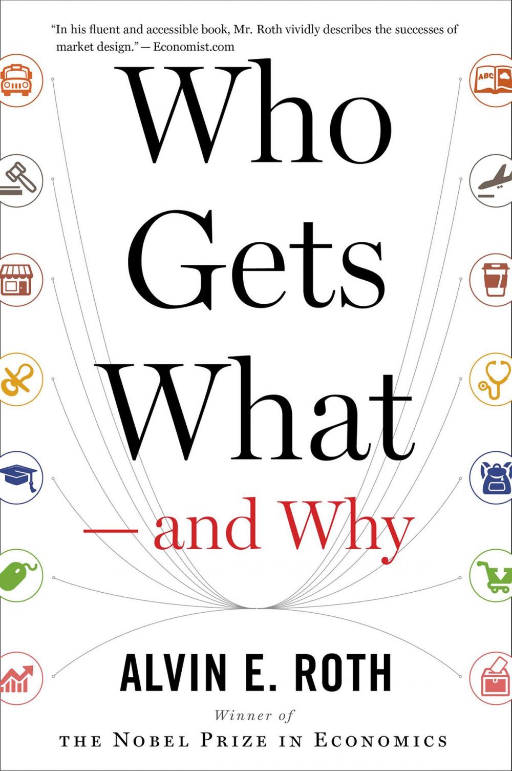 Big bigCover of Who Gets What — and Why