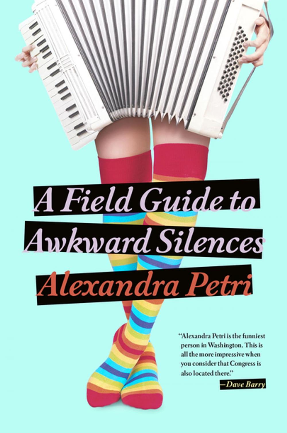 Big bigCover of A Field Guide to Awkward Silences