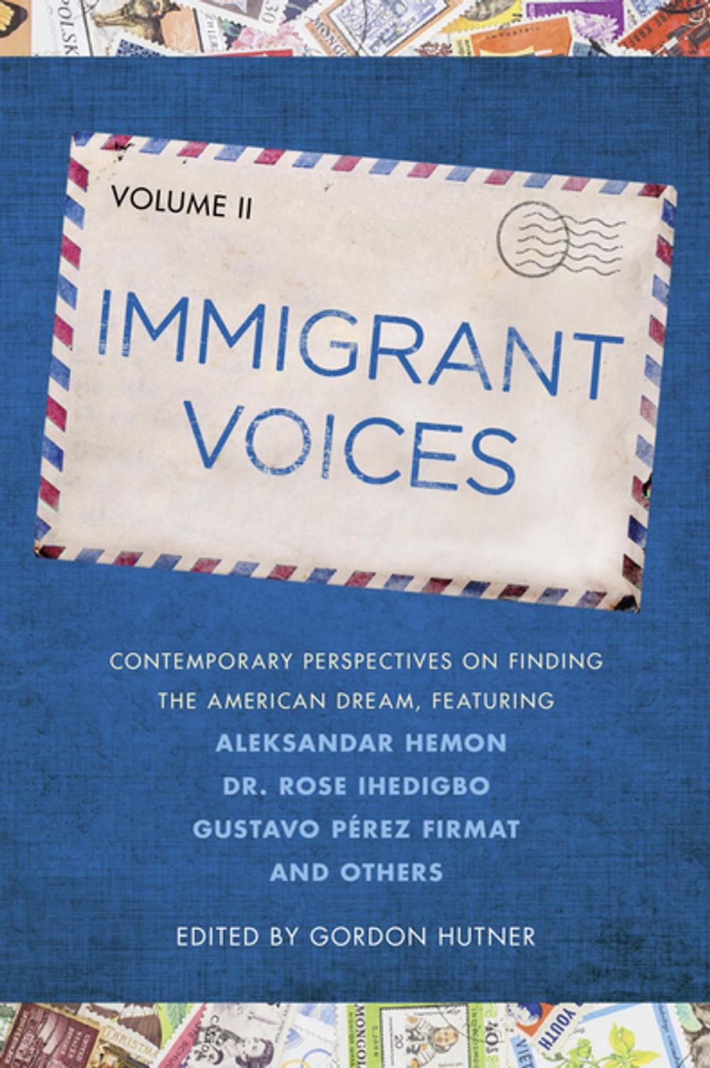 Big bigCover of Immigrant Voices, Volume 2