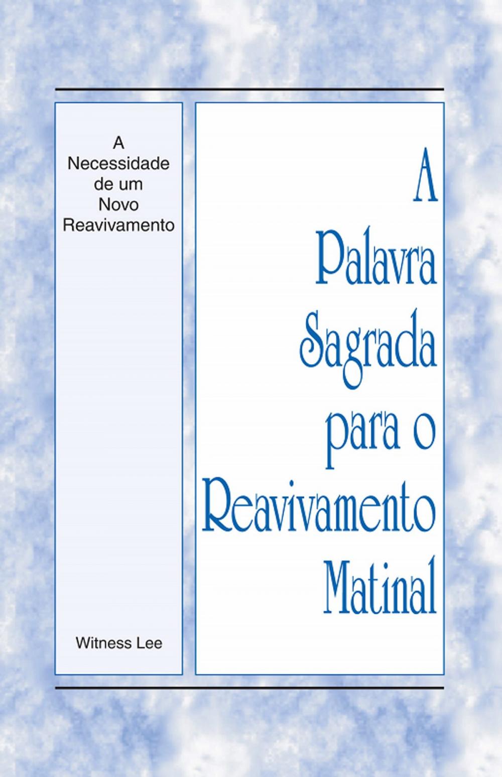 Big bigCover of A Palavra Sagrada para o Reavivamento Matinal - A Necessidade de um Novo Reavivament