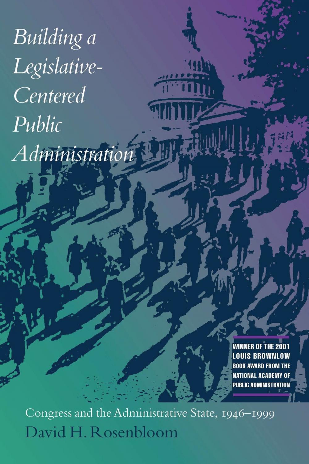 Big bigCover of Building a Legislative-Centered Public Administration