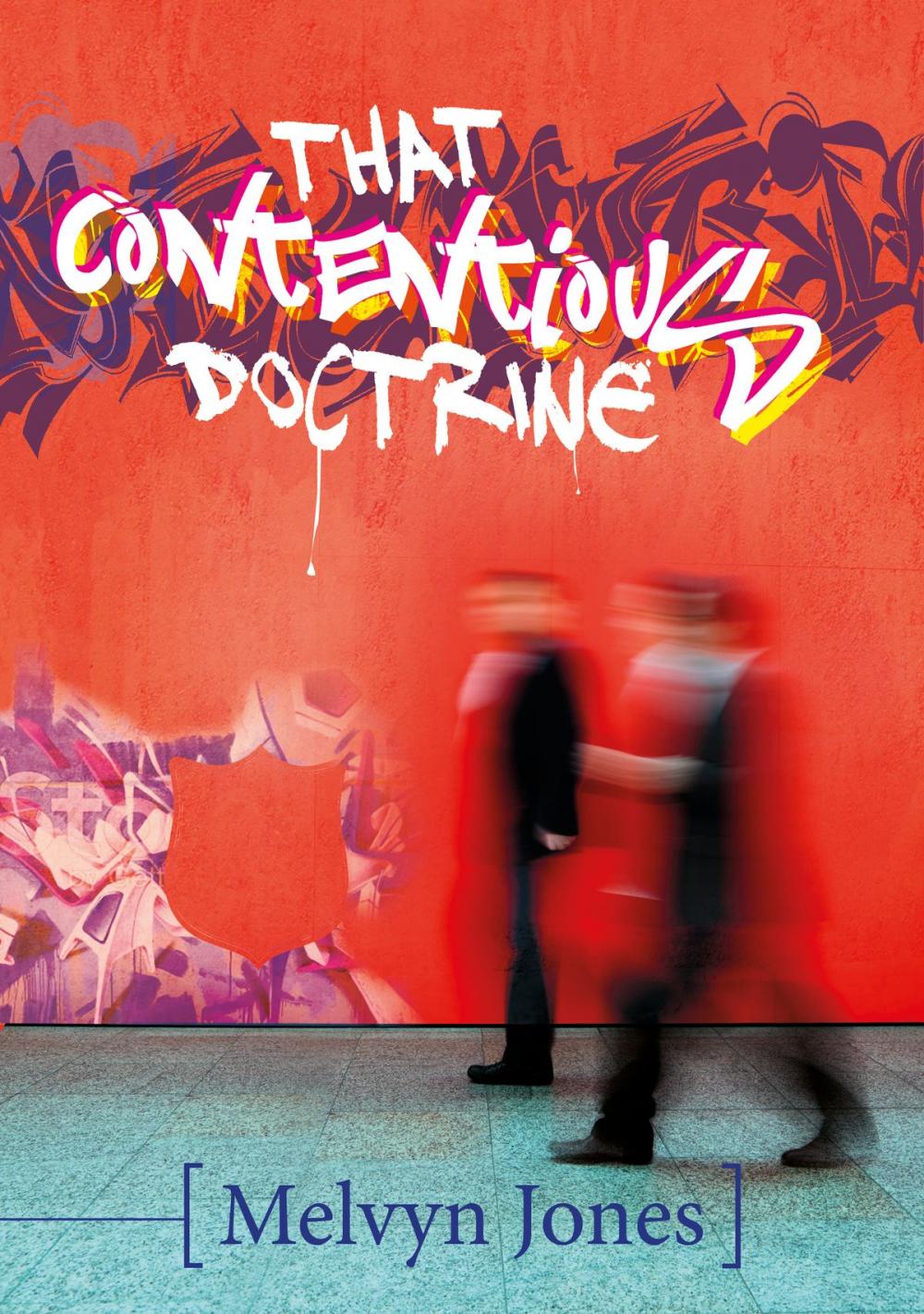 Big bigCover of That Contentious Doctrine