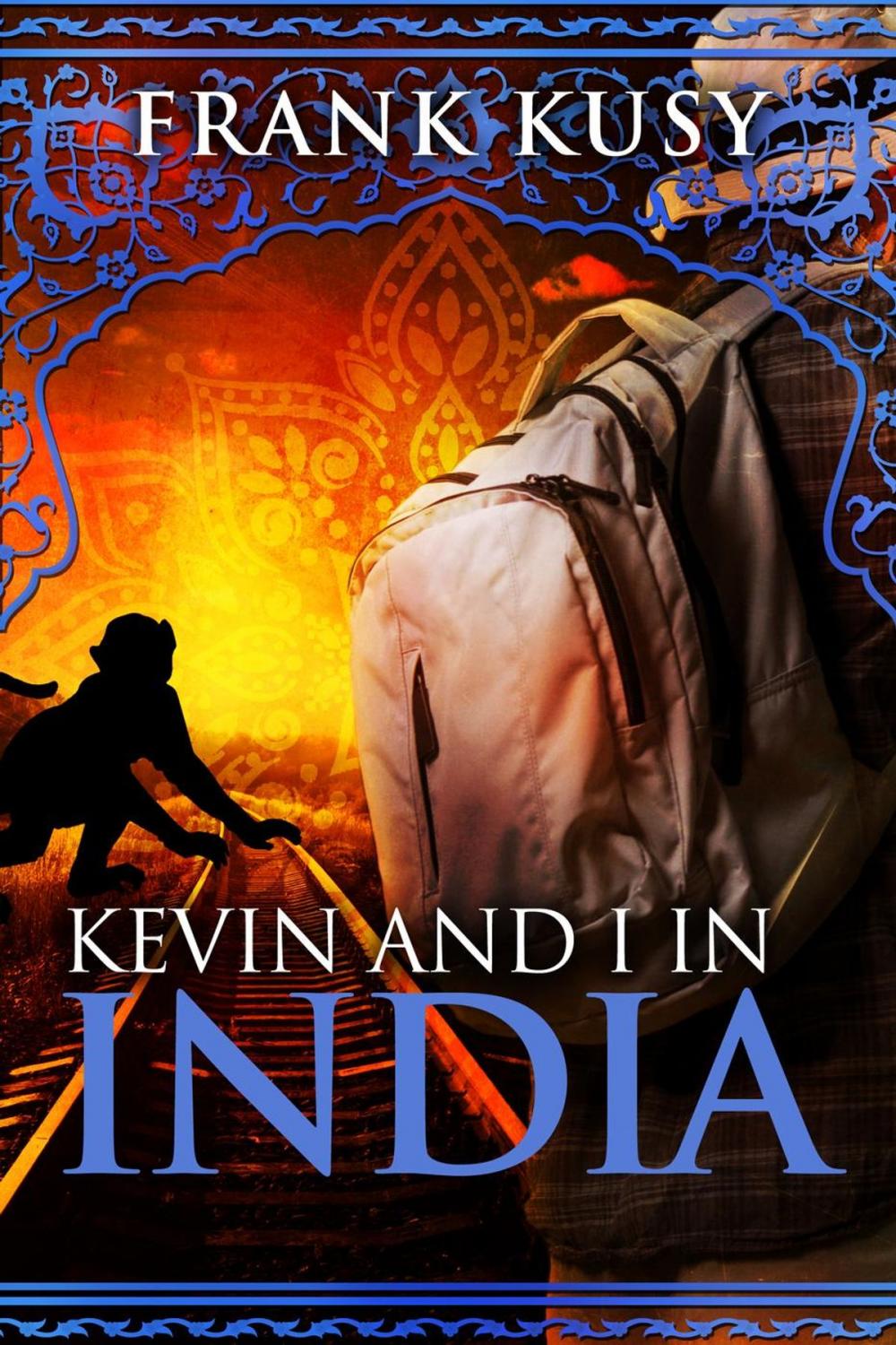 Big bigCover of Kevin and I in India