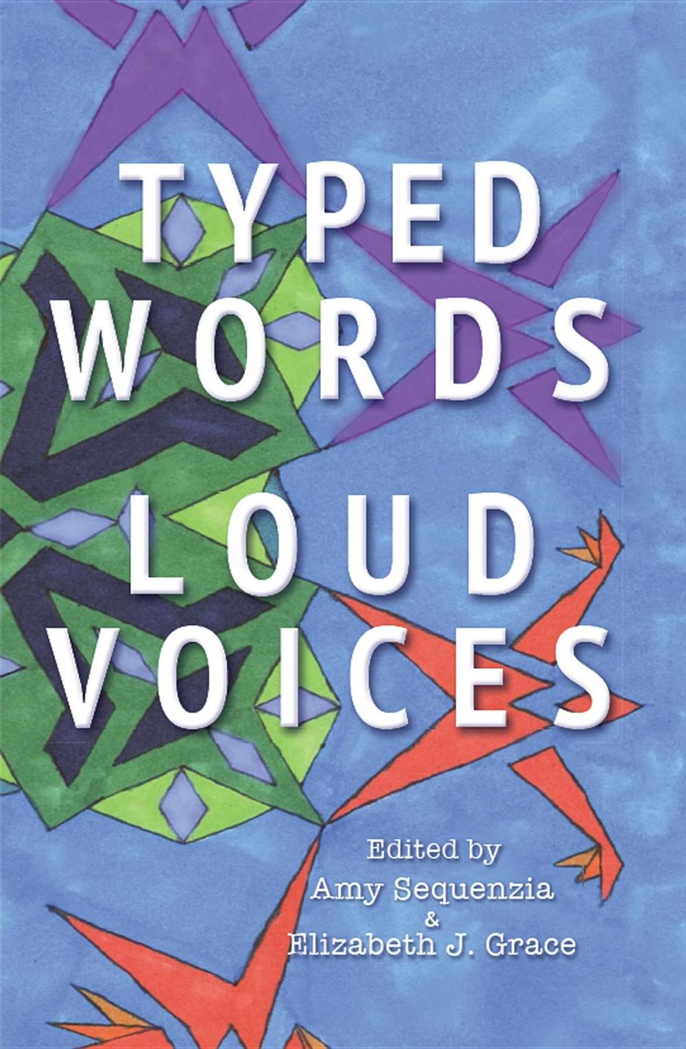 Big bigCover of Typed Words, Loud Voices