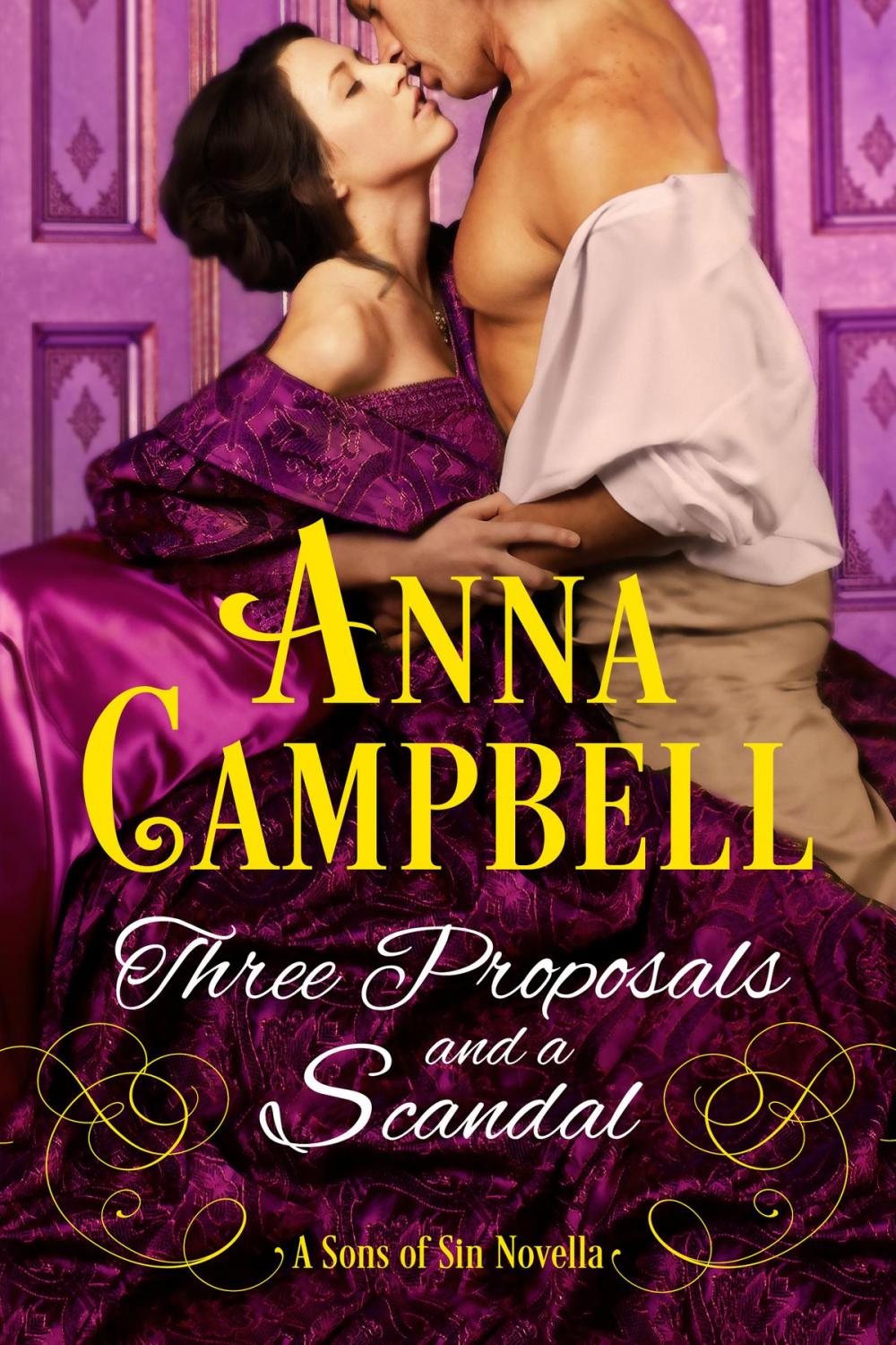 Big bigCover of Three Proposals and a Scandal: A Sons of Sin Novella