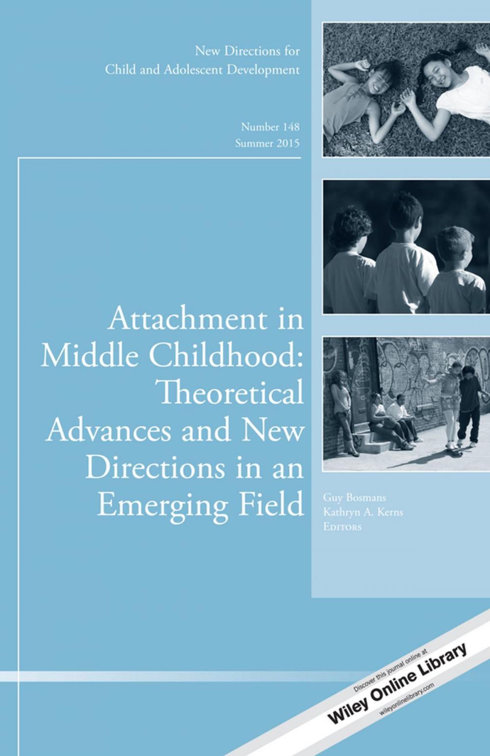 Big bigCover of Attachment in Middle Childhood: Theoretical Advances and New Directions in an Emerging Field