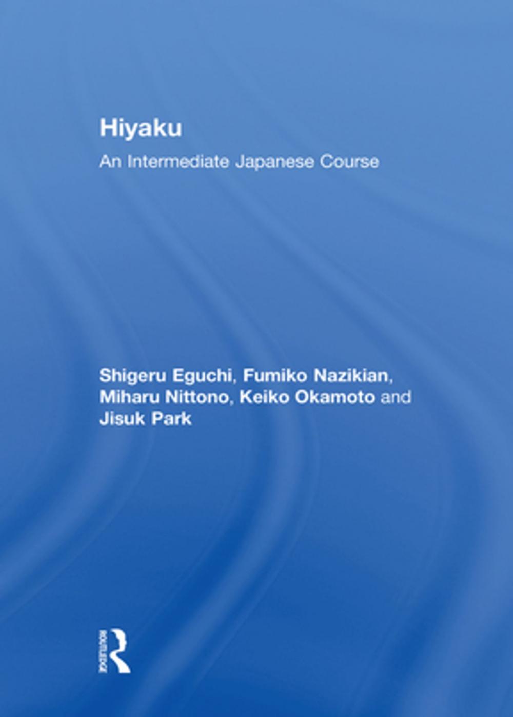 Big bigCover of Hiyaku: An Intermediate Japanese Course