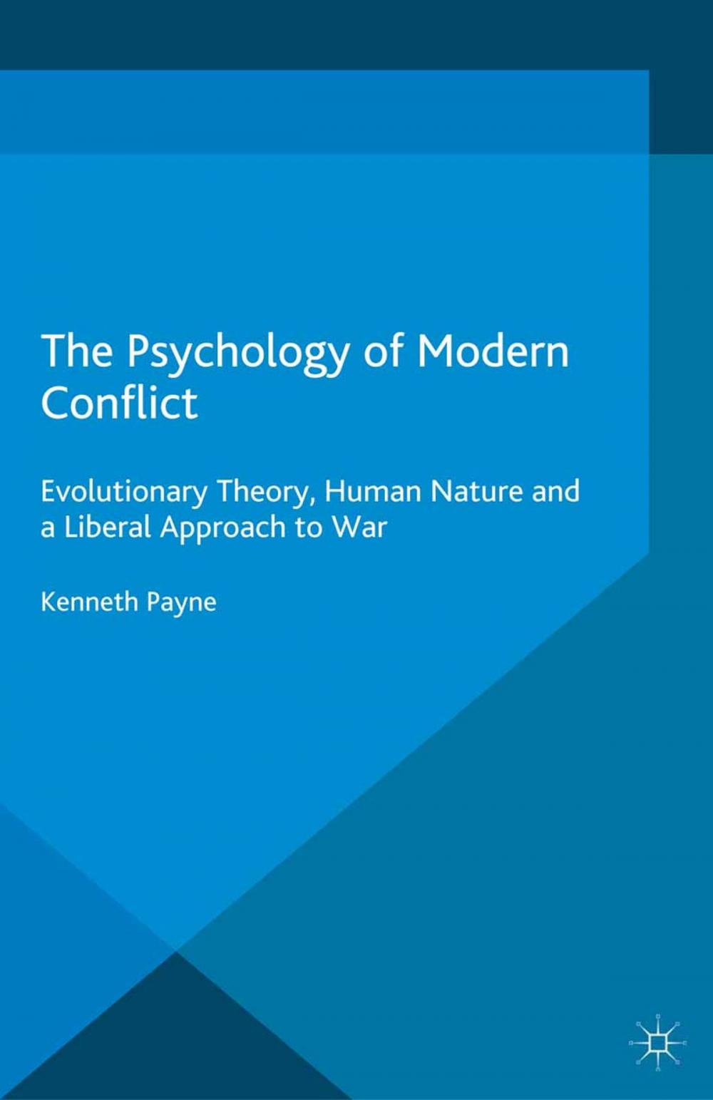 Big bigCover of The Psychology of Modern Conflict