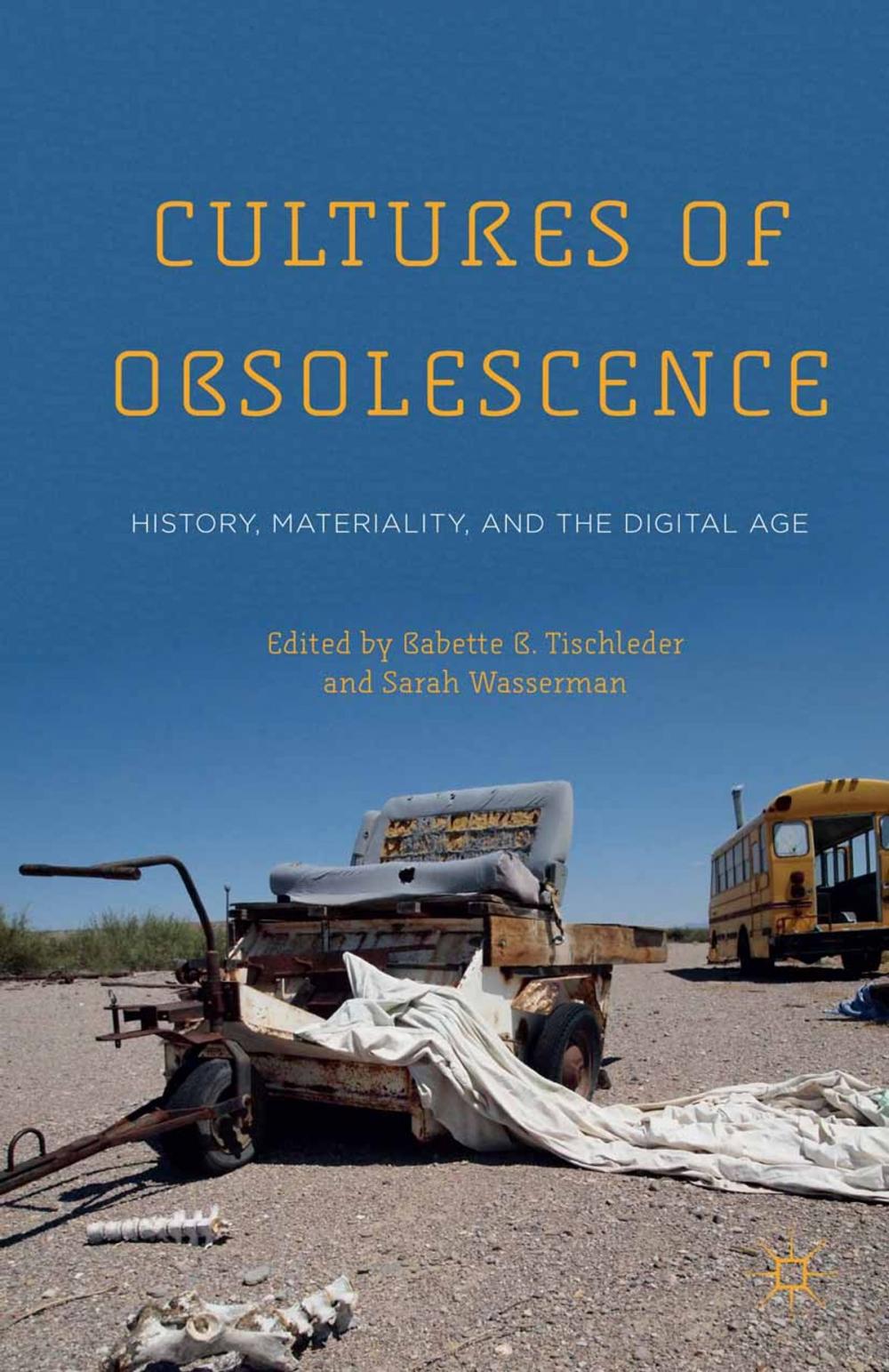 Big bigCover of Cultures of Obsolescence