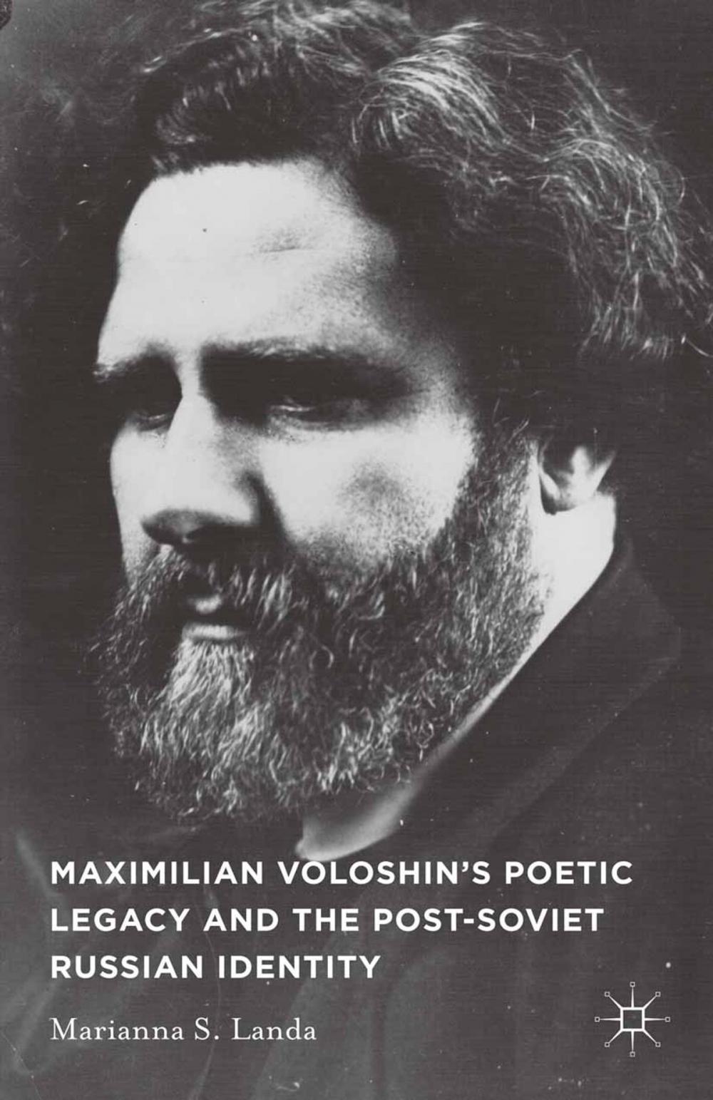 Big bigCover of Maximilian Voloshin’s Poetic Legacy and the Post-Soviet Russian Identity