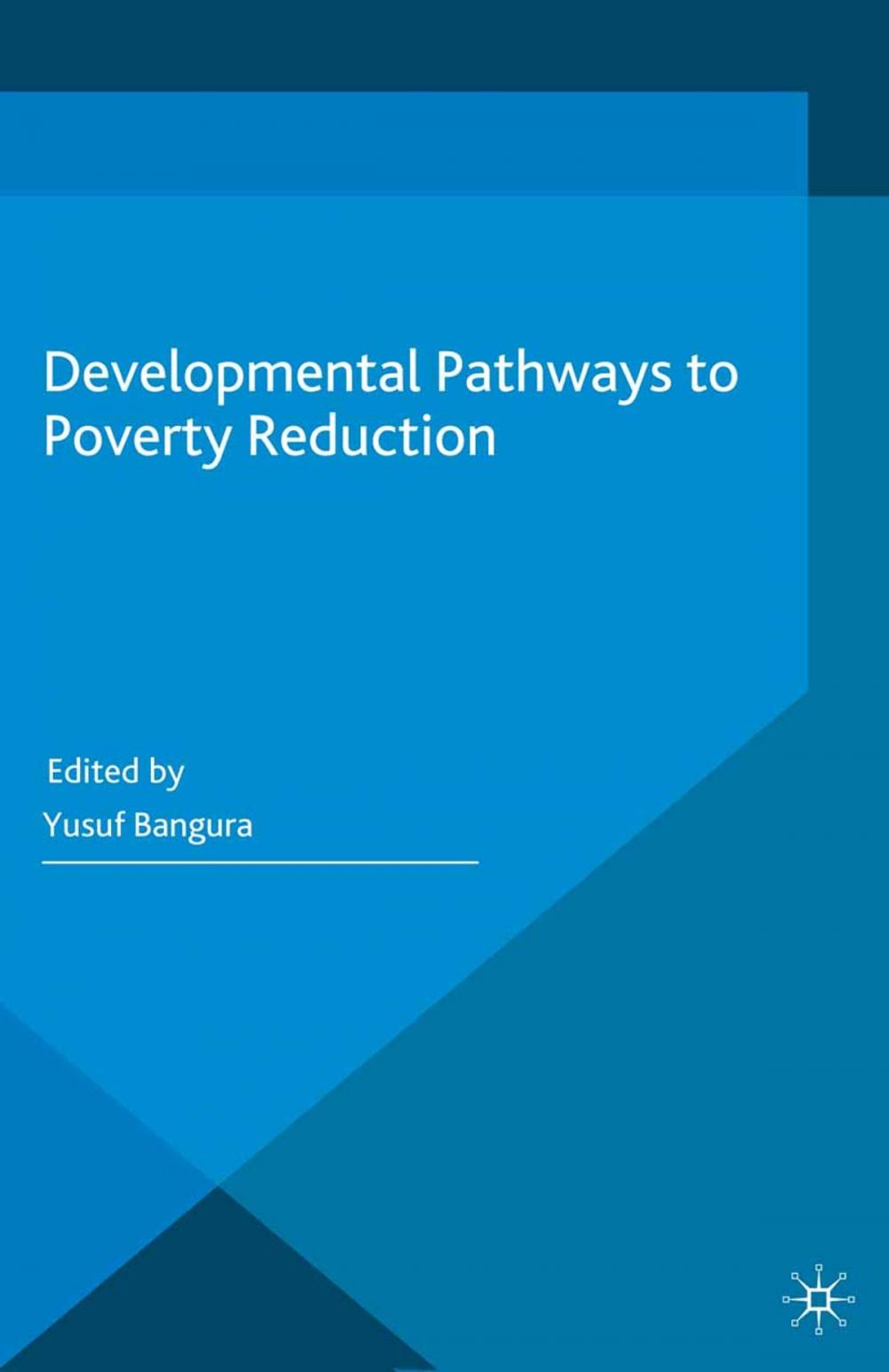 Big bigCover of Developmental Pathways to Poverty Reduction