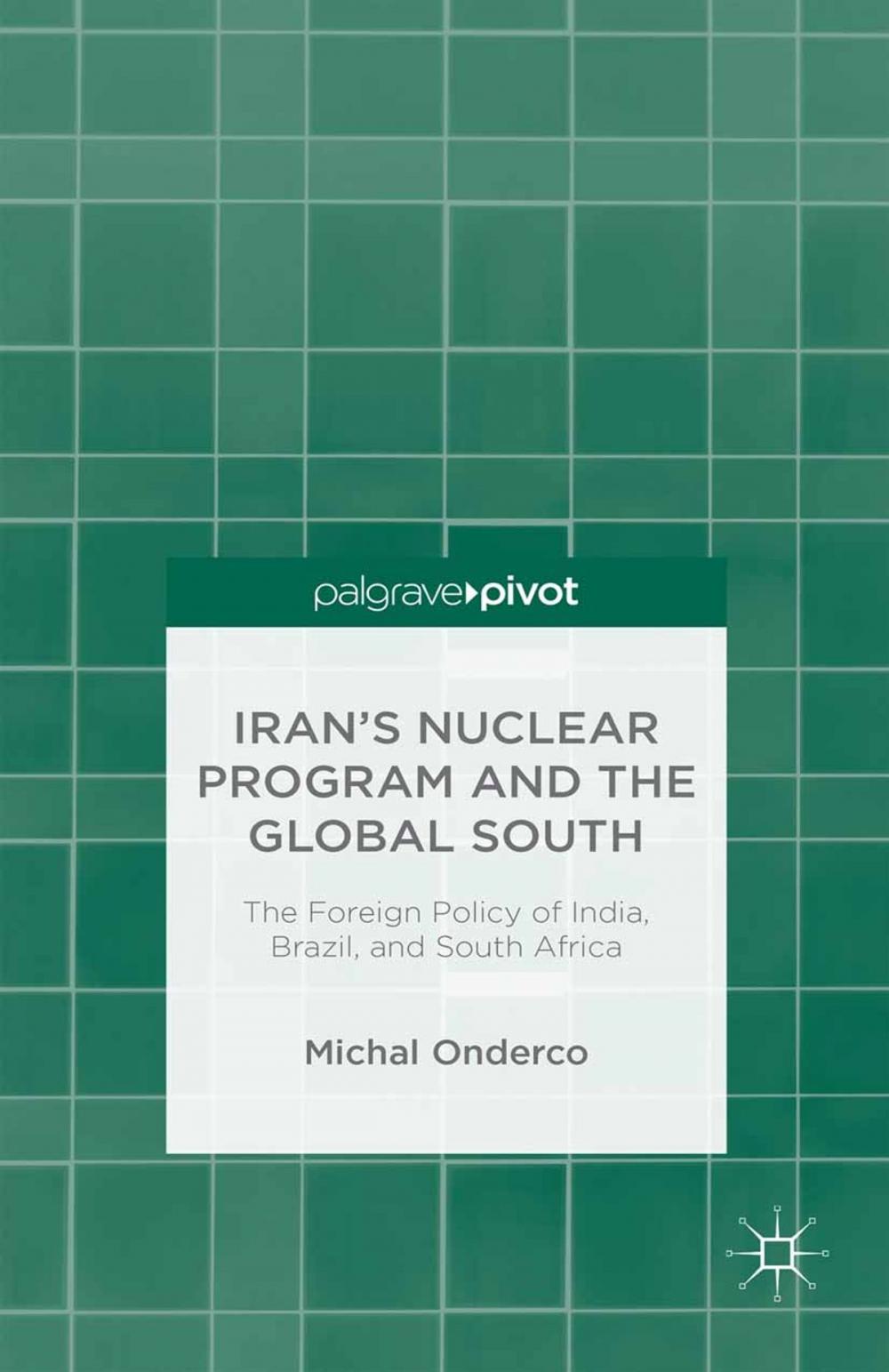 Big bigCover of Iran's Nuclear Program and the Global South