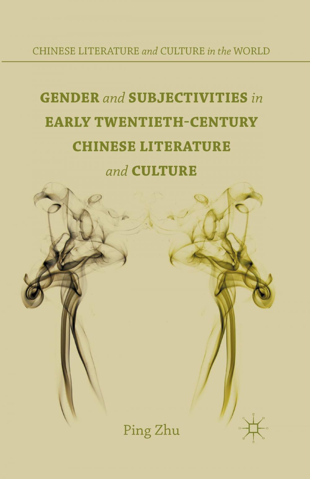 Big bigCover of Gender and Subjectivities in Early Twentieth-Century Chinese Literature and Culture