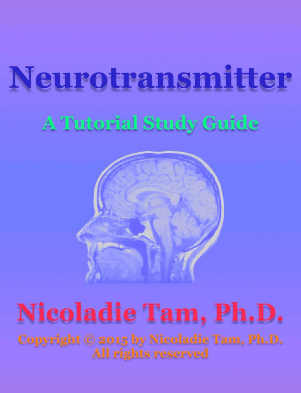 Big bigCover of Neurotransmitter: A Tutorial Study Guide