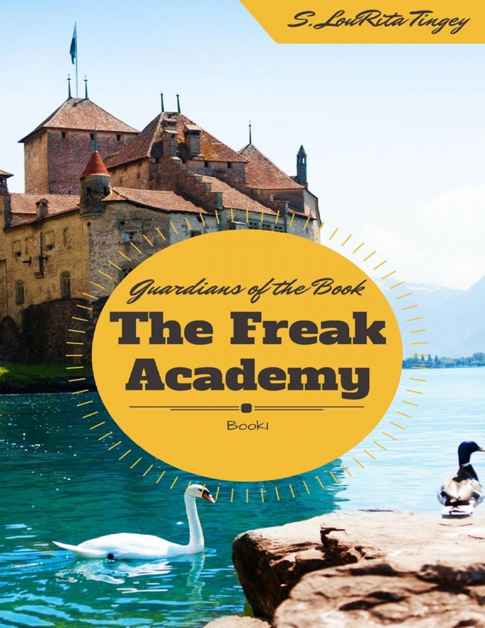 Big bigCover of The Guardians of the Book: The Freak Academy