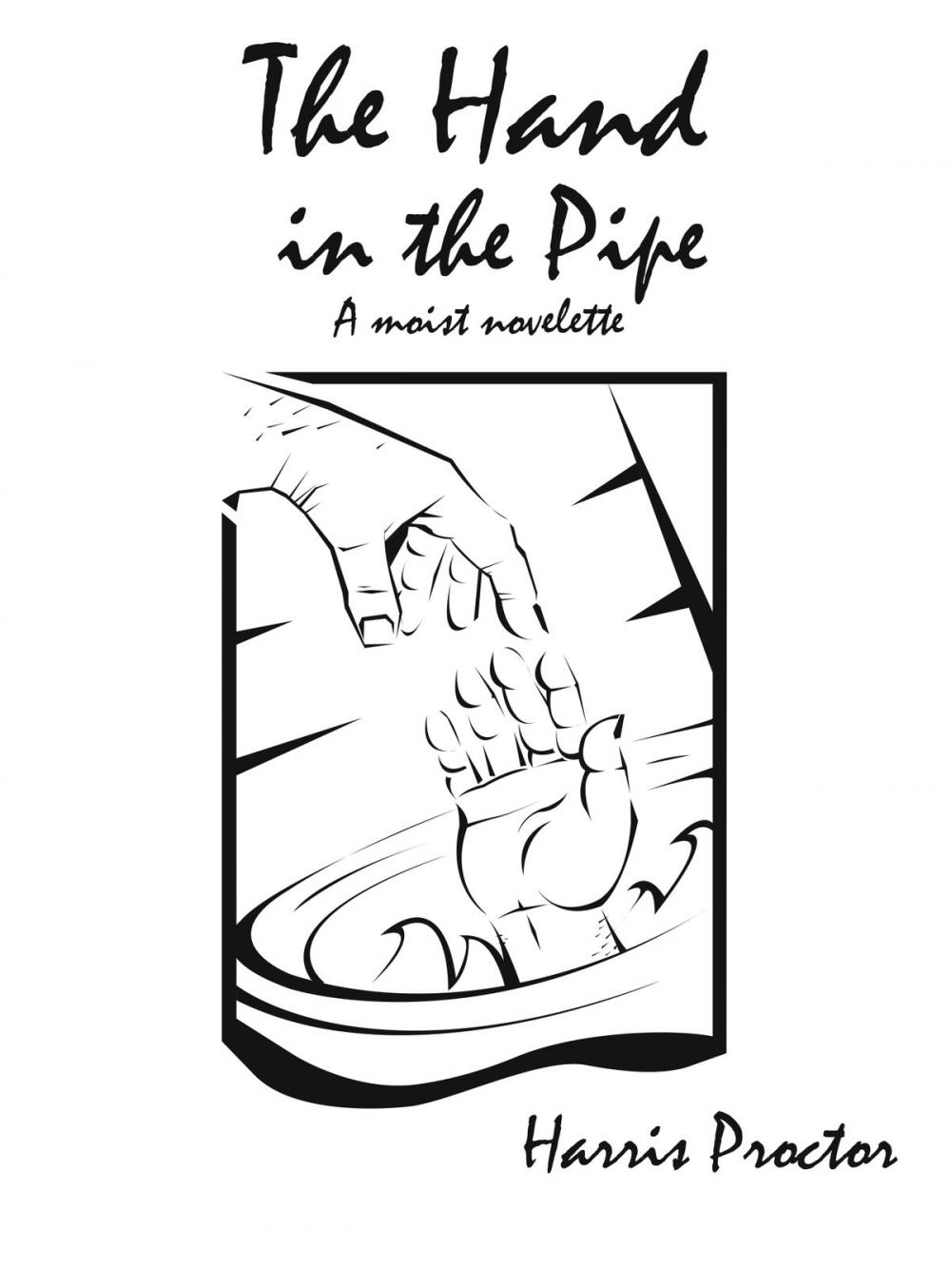 Big bigCover of The Hand in the Pipe