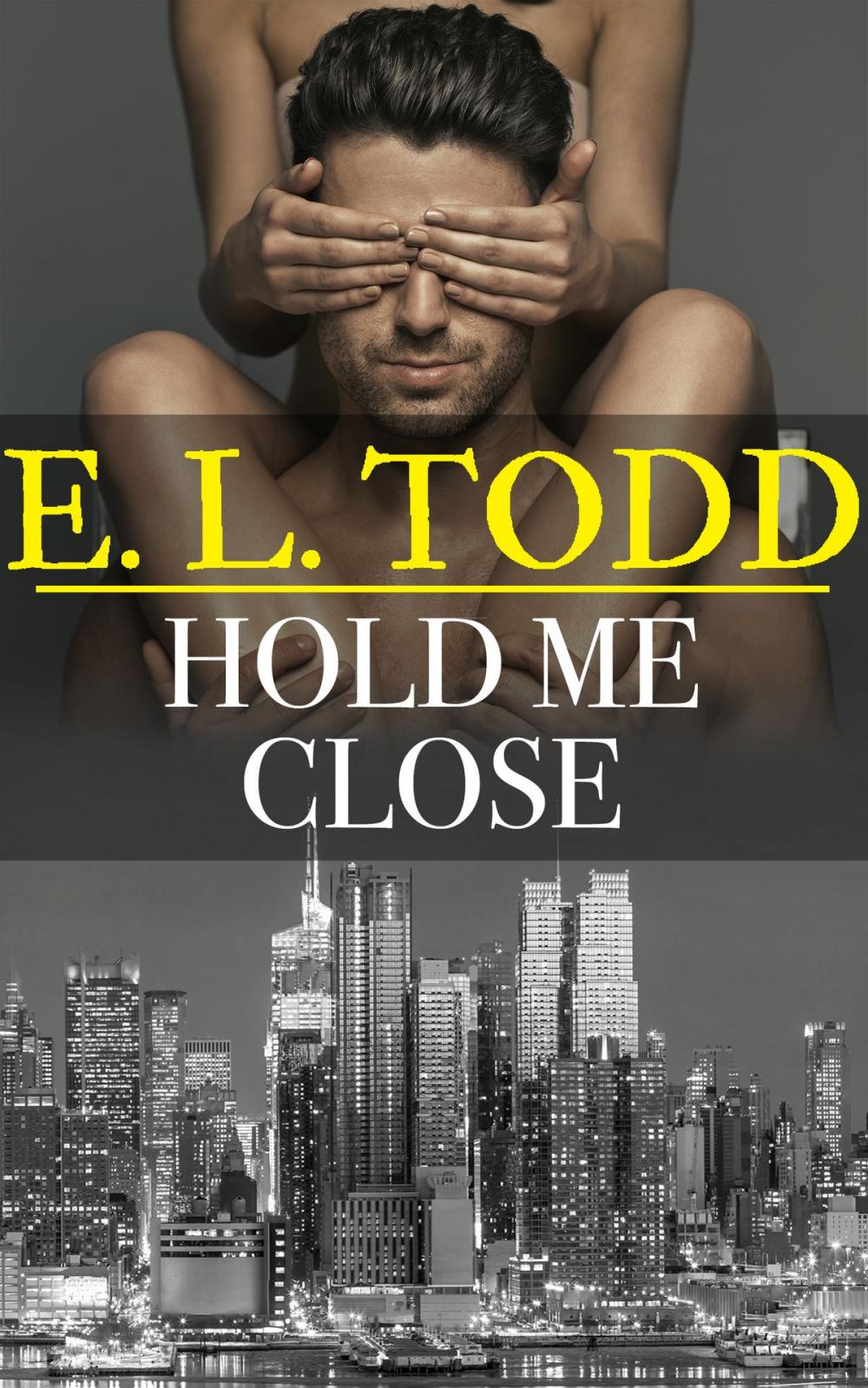 Big bigCover of Hold Me Close (Forever and Ever #31)