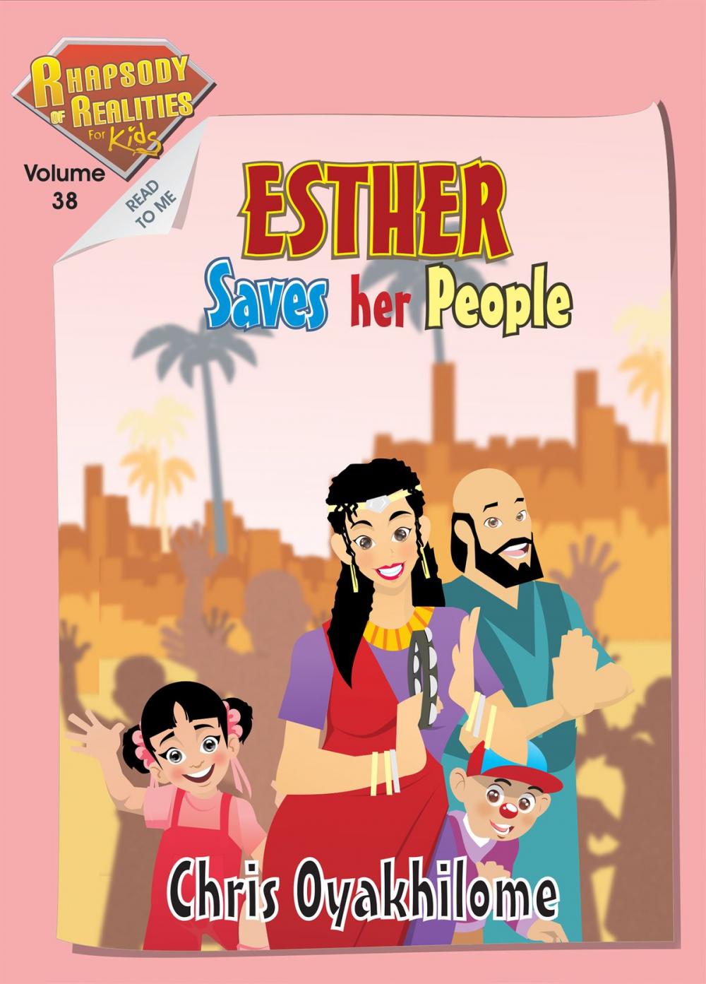 Big bigCover of Rhapsody of Realities for Kids, July Edition: Esther Saves Her People