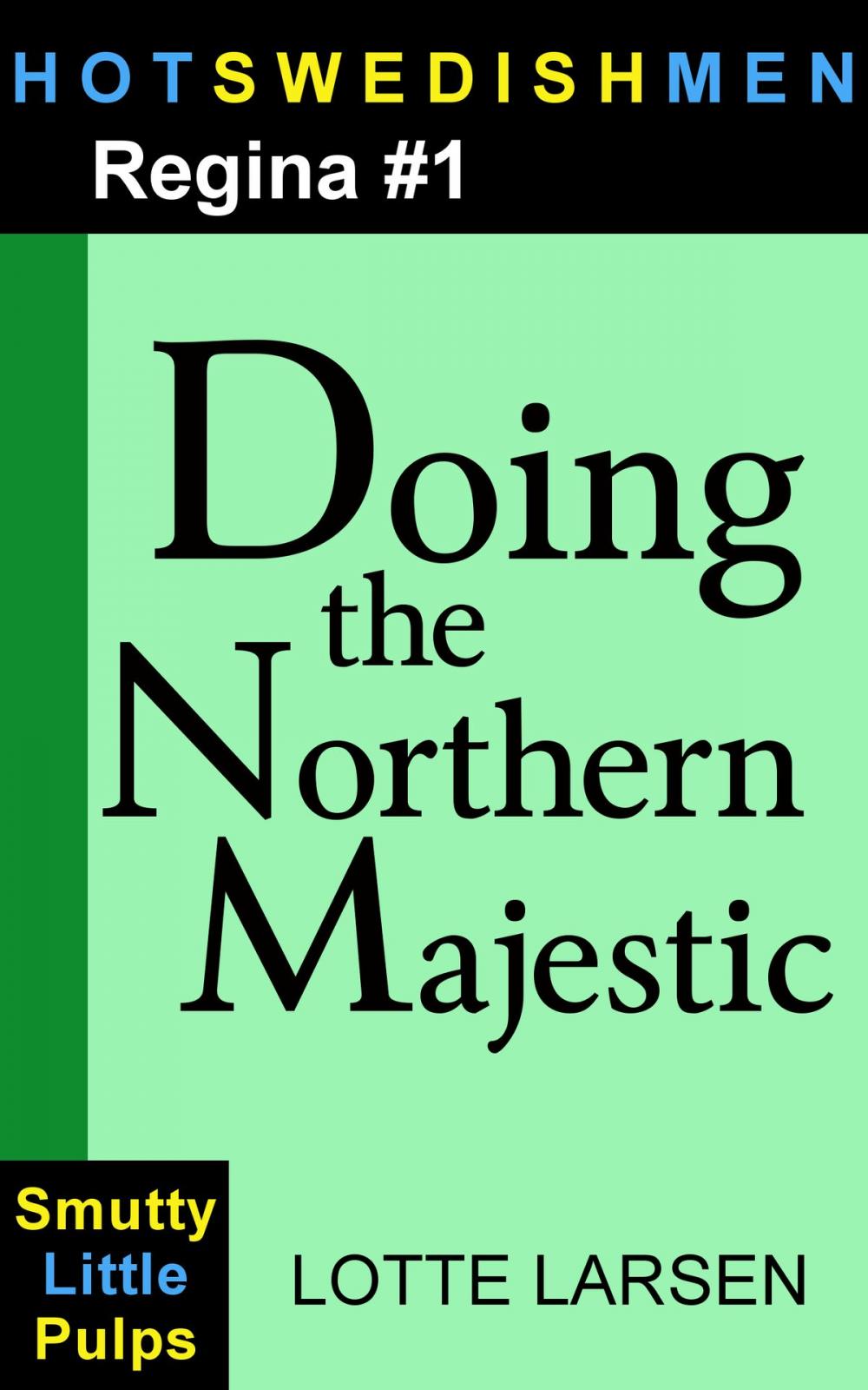 Big bigCover of Doing the Northern Majestic (Regina #1)