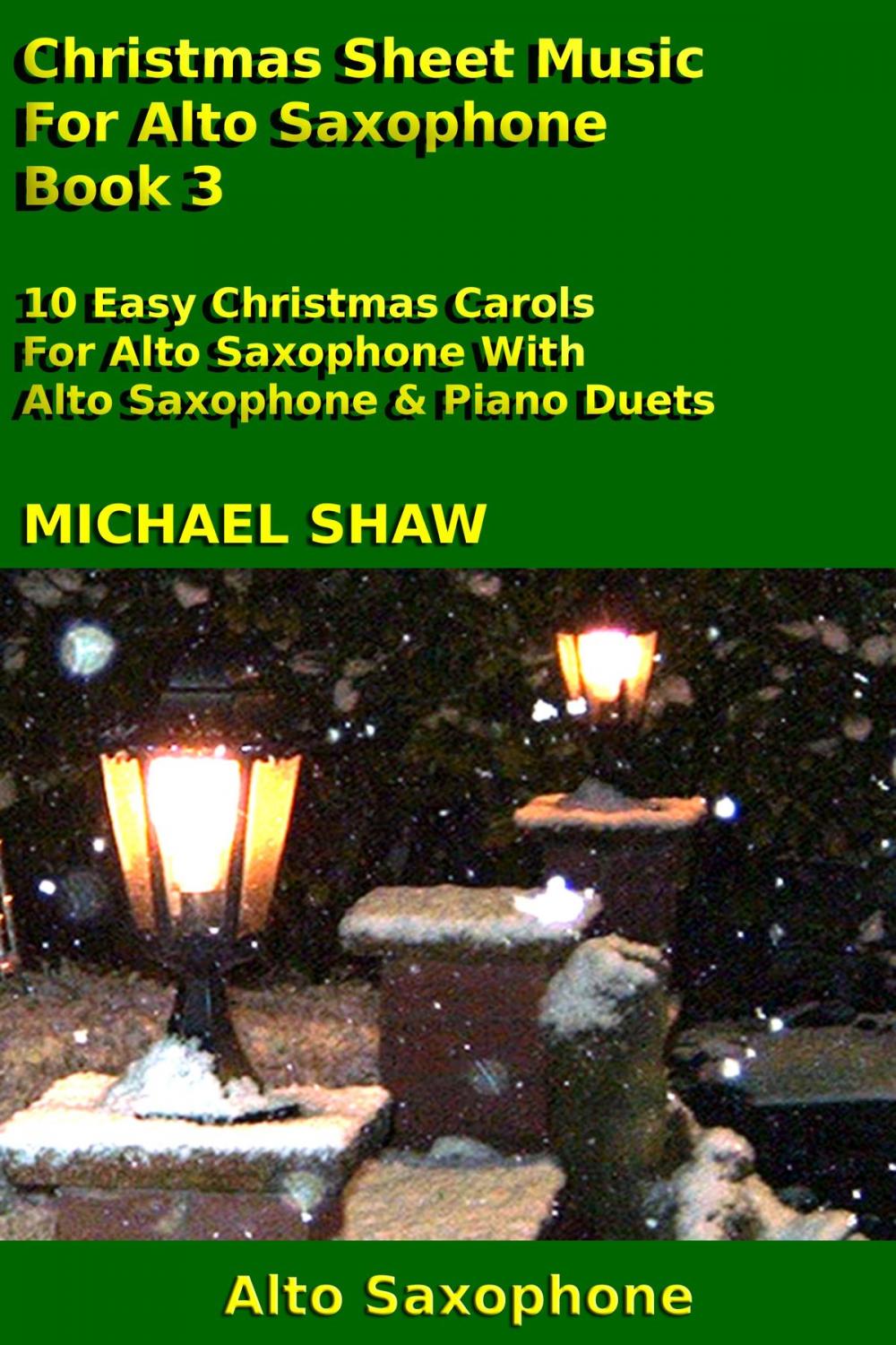 Big bigCover of Christmas Sheet Music For Alto Saxophone: Book 3