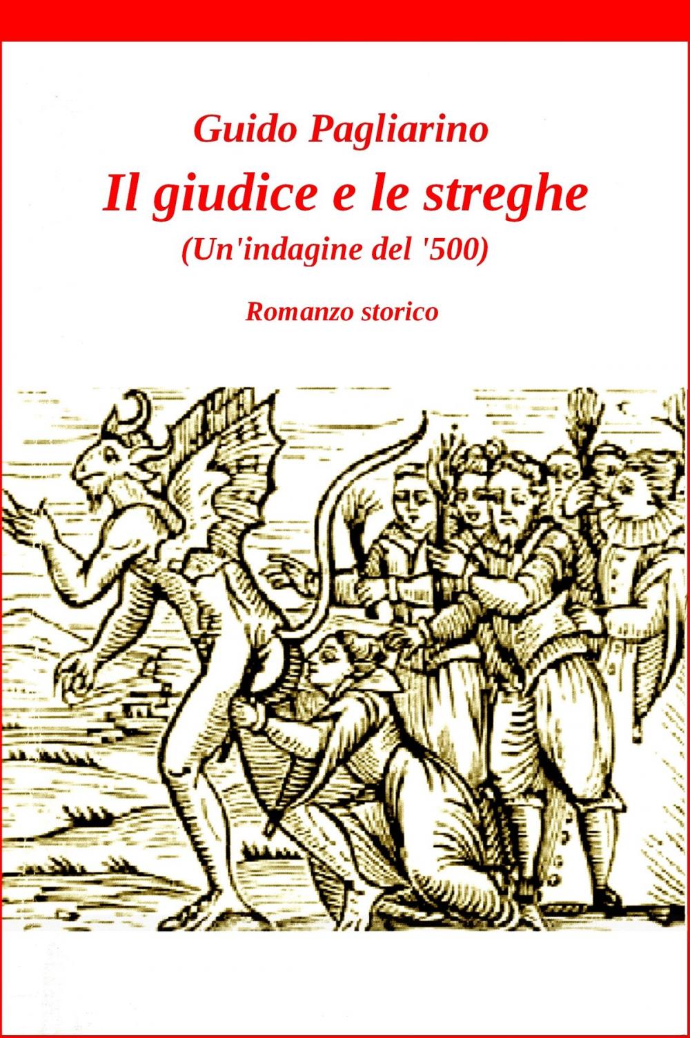 Big bigCover of Il giudice e le streghe (Un’indagine del ‘500) - romanzo